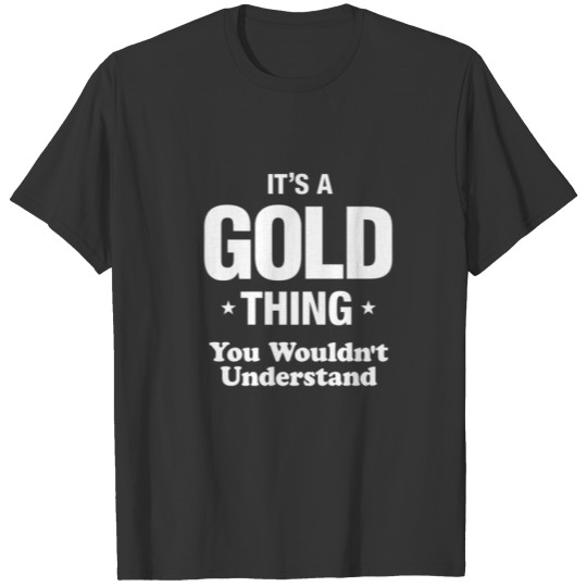 Gold Thing Family Last Name Funny T-shirt