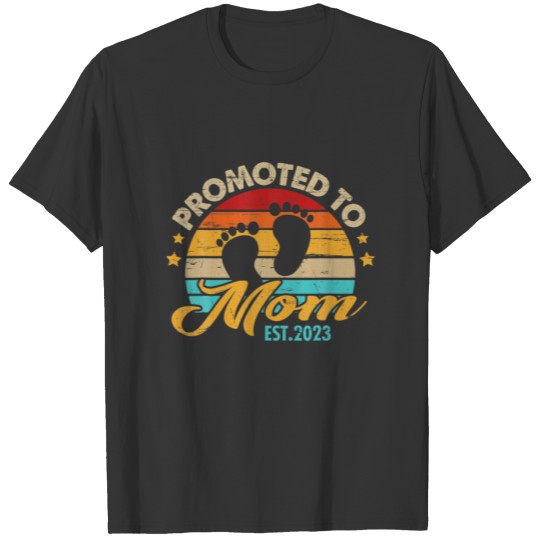 Promoted To Mom 2023 Mother's Day First Time Mom P T-shirt