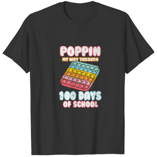 Cute Poppin My Way Through 100 Days Of School T-shirt