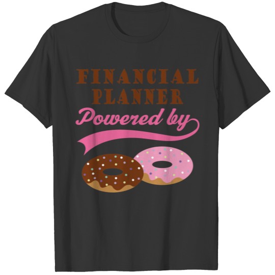 Financial Planner Funny Gift T-shirt