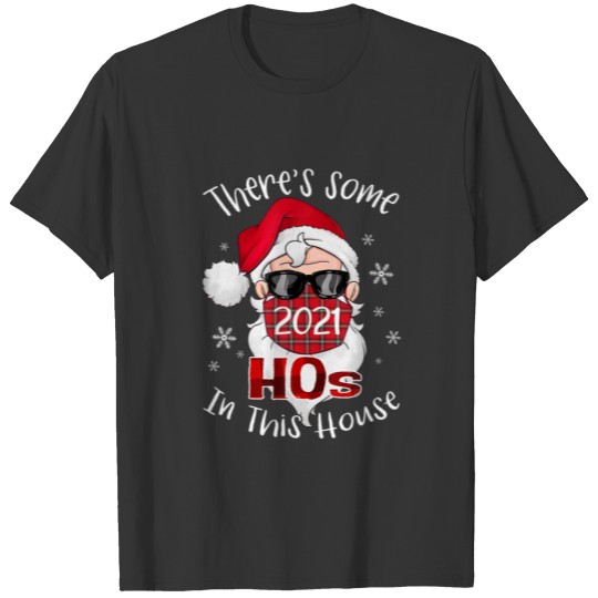There's Some Ho's In This House Santa Claus Plaid T-shirt