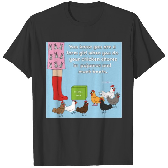 Pajamas and Muck Boots T-shirt