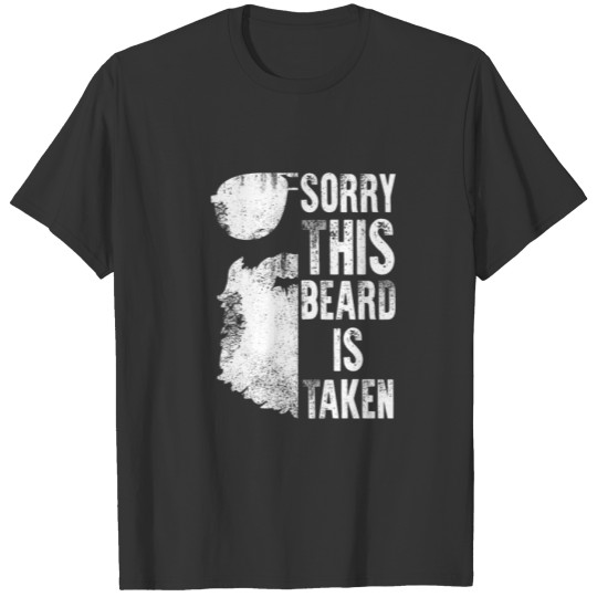 This Beard Is Taken Glasses Valentines Day For Him T-shirt