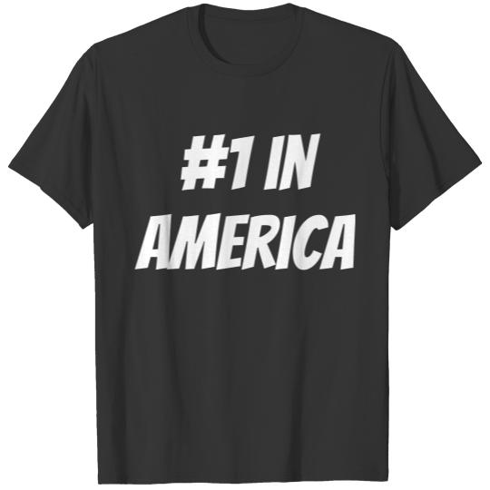 #1 in America T-shirt