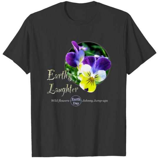 Earth Day Wildflower Laughter T-shirt