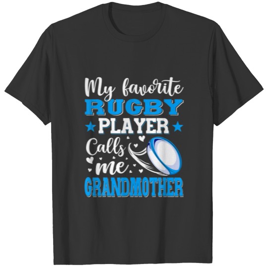 My Favorite Rugby Player Calls Me Grandmother Moth T-shirt