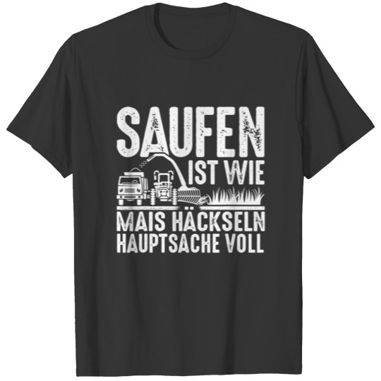 Saufen Ist Wie Maize Choppeln Main Thing Full Funn T-shirt