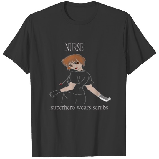 Nurse With Scrubs T-shirt