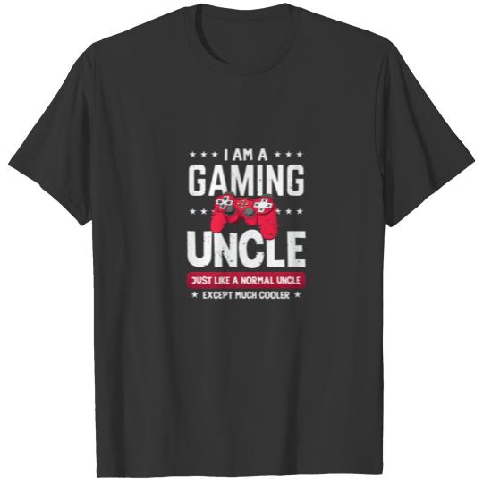 I Am A Gaming Uncle Favorite Best Uncle T-shirt