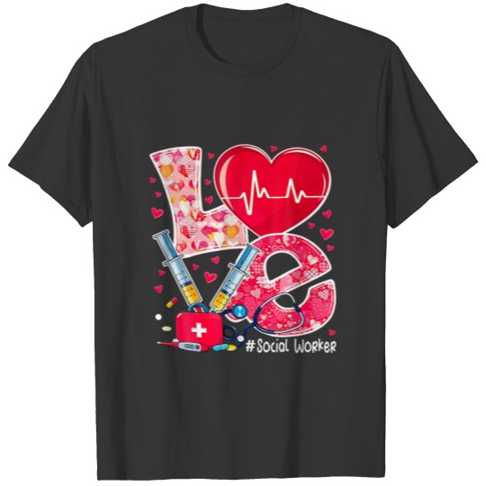 Love Stethoscope Heart Love Social Worker Valentin T-shirt