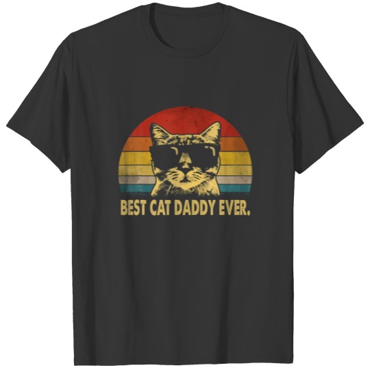 Best Cat Daddy Ever Vintage T Father's Day T-shirt