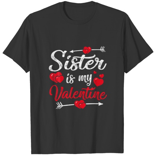 Retro Hearts Sister Is My Valentines Day Mothers D T-shirt