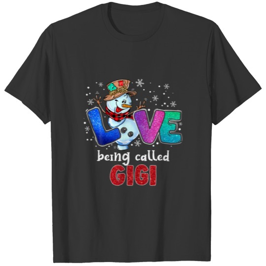 Love Being Called Gigi Snowman Funny Christmas Paj T-shirt