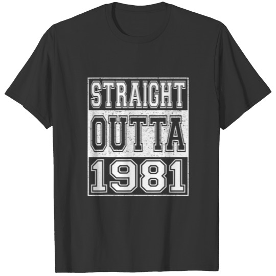 Straight Outta 1981 41St Birthday Gifts Vintage Bo T-shirt