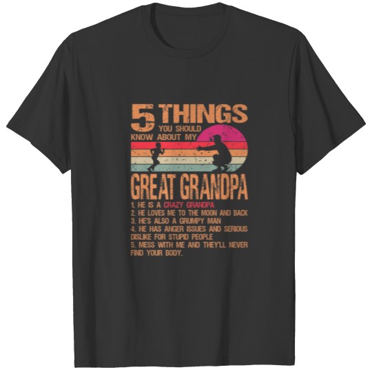 5 Things You Should Know About My Great Grandpa Vi T-shirt