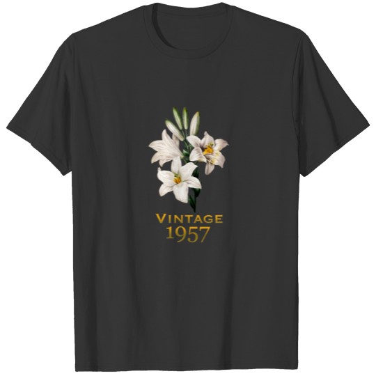 Vintage 1957 Lily Flower 65Th Birthday Mothers Day T-shirt