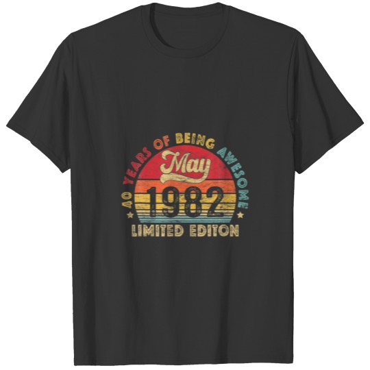 Vintage 1982 40Th Birthday Retro Awesome Since May T-shirt