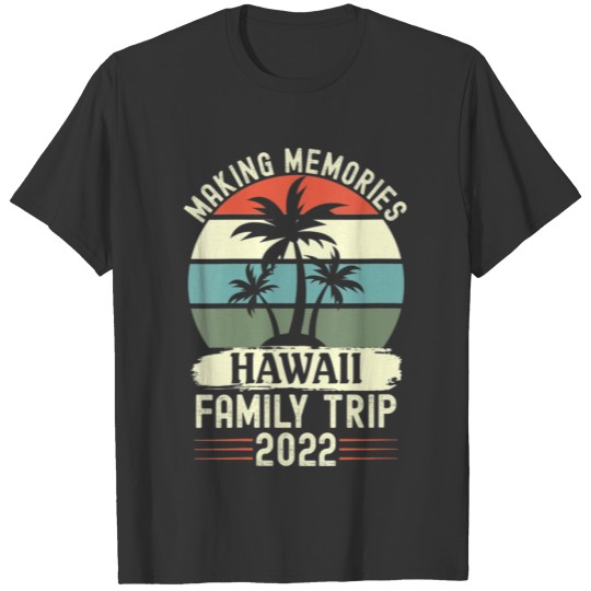 Womens Hawaii Family Vacation 2022 Family Trip Haw T-shirt