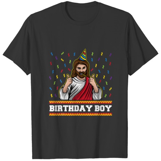 Birthday Boy Jesus Graphic Funny Kids Boys Men Chr T-shirt