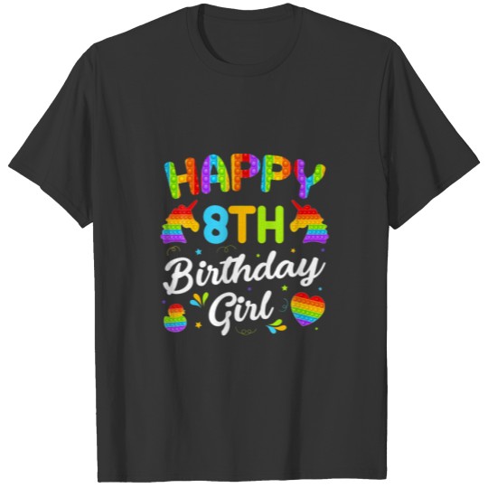 Happy 8Th Pop It Birthday Girl Pop It T-shirt