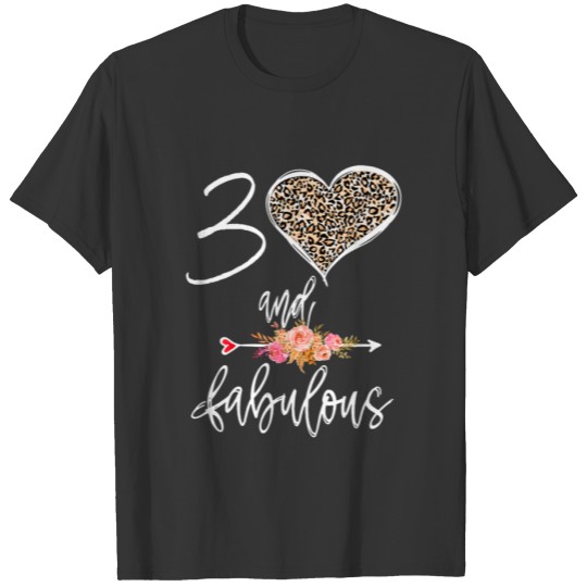 30Th Birthday Ideas For Him And Her 30 And Fabulou T-shirt