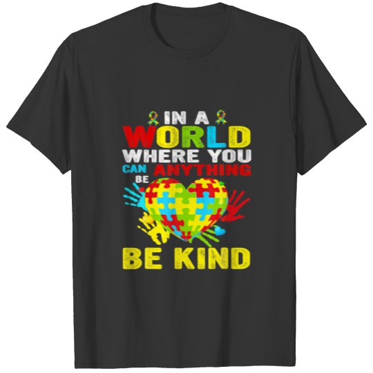 Vintage In A World Where You Can Be Anything Be Ki T-shirt