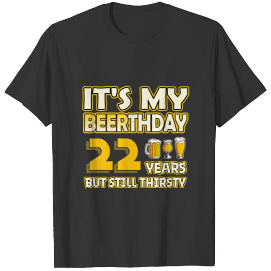 22Th Birthday - Beerthday 22 Years Old Funny Beer T-shirt
