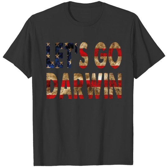 Lets Go Darwin AMERICAN Flag Vintage let's go darw T-shirt
