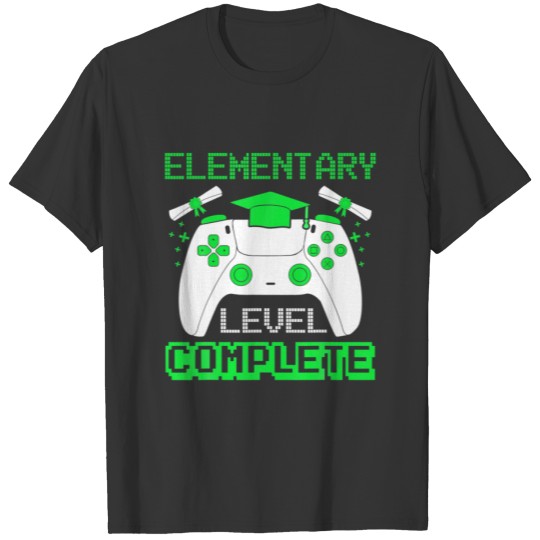 Elementary Level Complete Gamer Elementary Graduat T-shirt