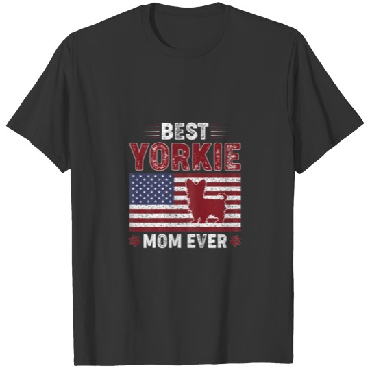 Womens Best YORKIE Mom Ever American Flag Dog T-shirt