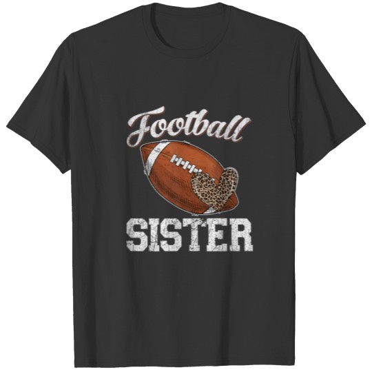 My Favorite Football Player Calls Me Sister Leopar T-shirt