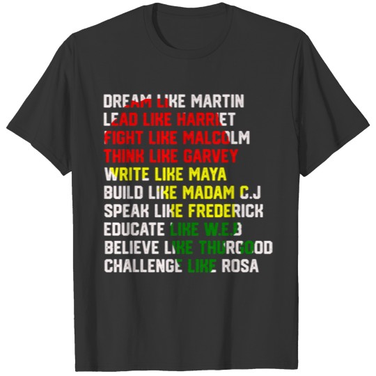 Dream Like Martin Lead Like Harriet Black History T-shirt