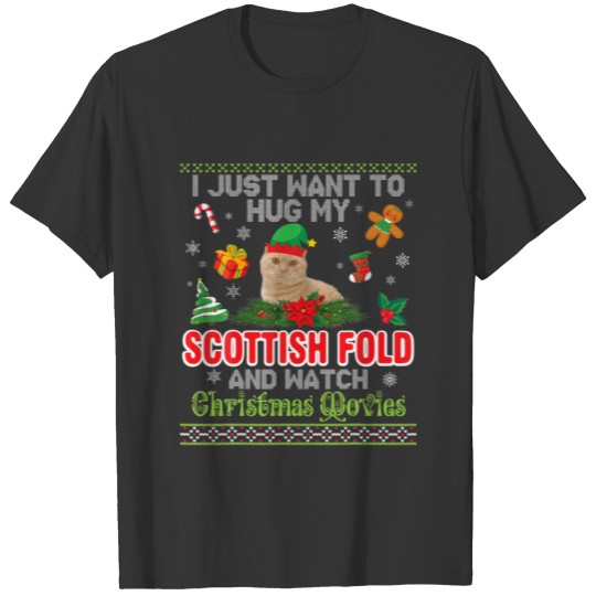 I Just Want To Hug My Scottish Fold Watch Christma T-shirt