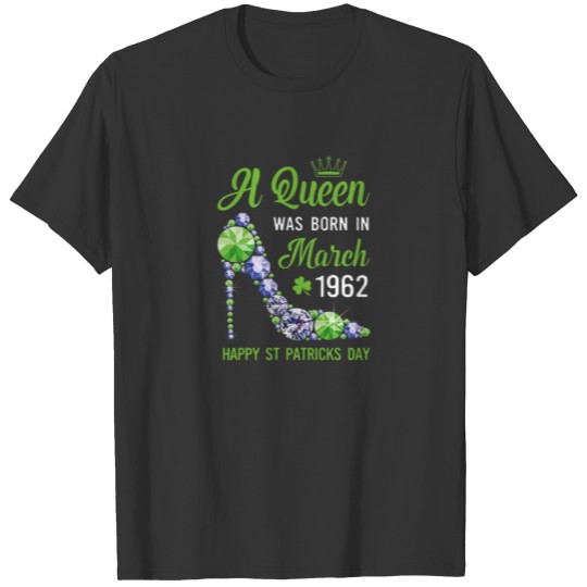 Womens March 1962 60Th Birthday Happy St Patrick's T-shirt