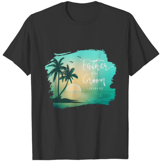 Tropical Isle Father of the Groom Teal ID581 T-shirt