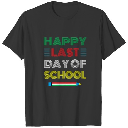 Happy Last Day Of School Teacher Boys T-shirt