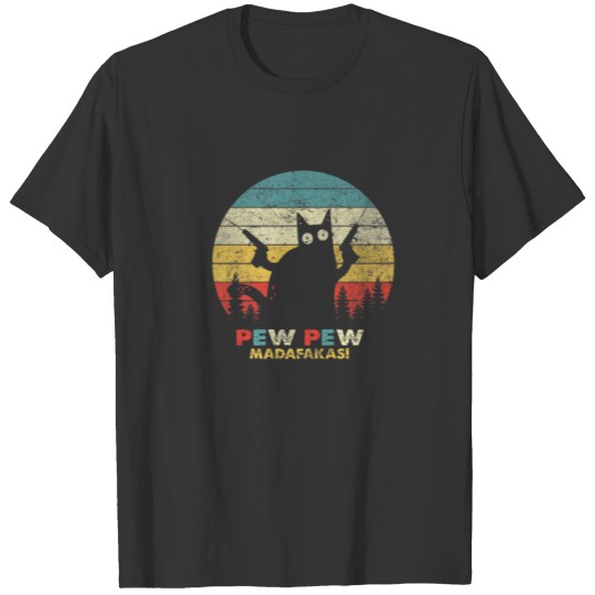 Pew Pew Madafakas Vintage Crazy Cat Funny Graphic T-shirt