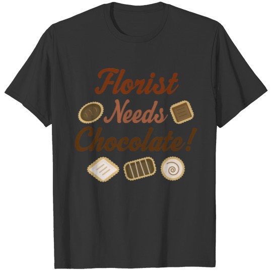 Florist Chocolate T-shirt