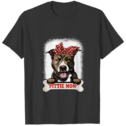 Bleached Pitbull Mom Cute Dog Lover Pitbull Mama M T-shirt