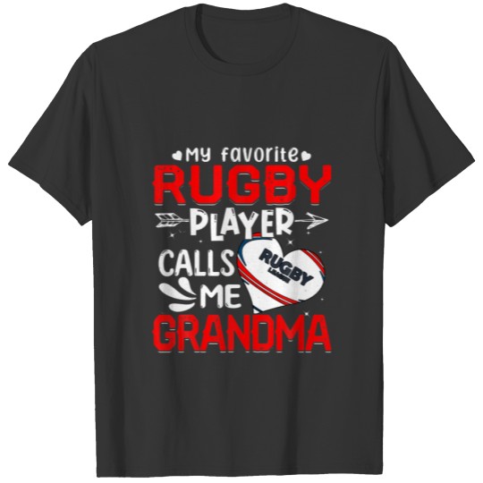 Women My Favorite Rugby Player Calls Me Grandma T-shirt