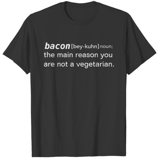 bacon dictionary definition T-shirt
