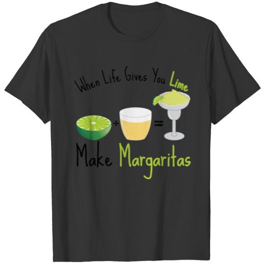 Make Margaritas T-shirt