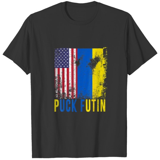 Puck Futin Ukraine Flag American Flag Support Ukra T-shirt