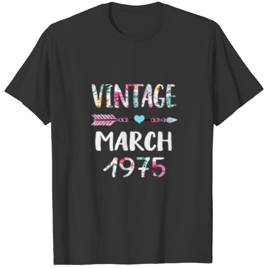 March Girls 1975 Birthday Gift 46 Year Vintage Sin T-shirt