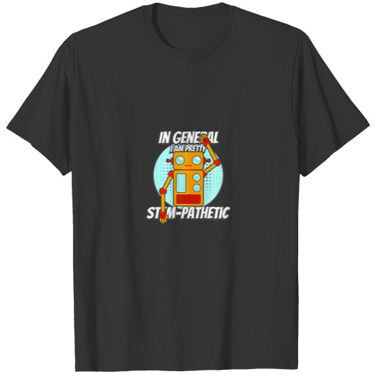 Steminist Equality Stempathetic Stem Robot Technol T-shirt