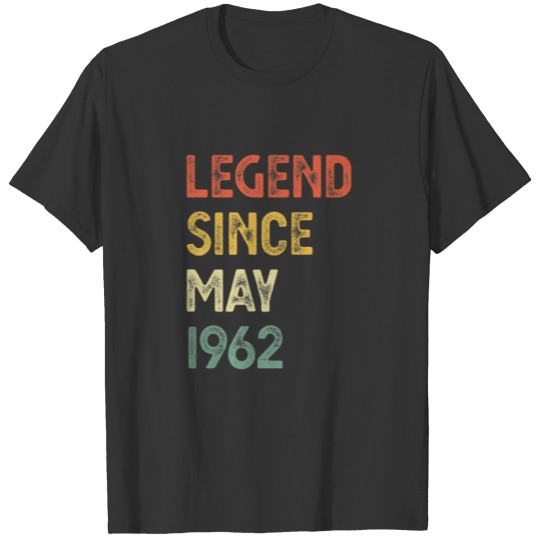 60 Years Old Legend Since May 1962 60Th Birthday M T-shirt