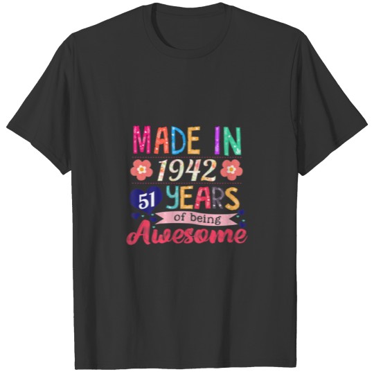 Womens Made In 1942 80 Years Of Being Awesome Flor T-shirt