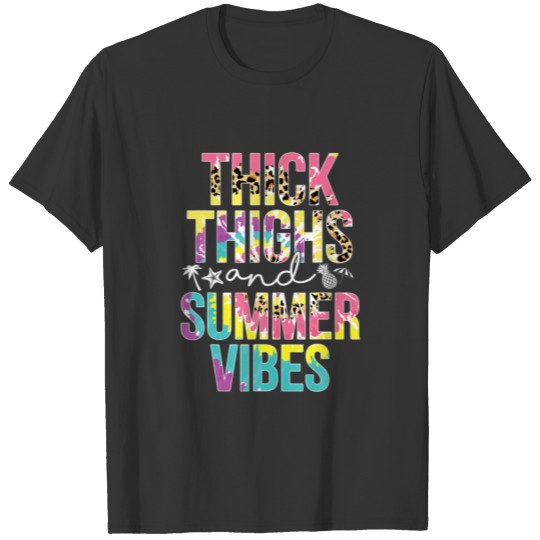 Leopard Tie Dye Thick Thighs And Summer Vibes Beac T-shirt