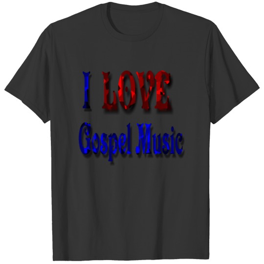 I love gospel Music--effect-1-Small Design T-shirt