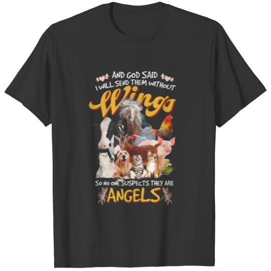 And God Said I Will Send Them Without Wings T-shirt